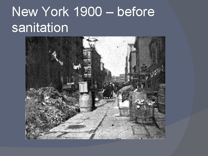 New York 1900 – before sanitation 