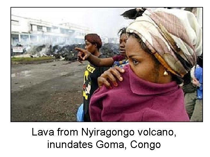 Lava from Nyiragongo volcano, inundates Goma, Congo 