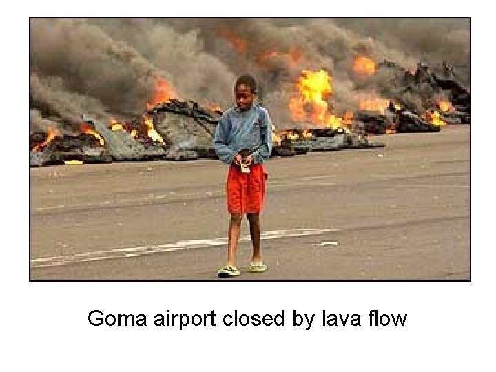 Goma airport closed by lava flow 