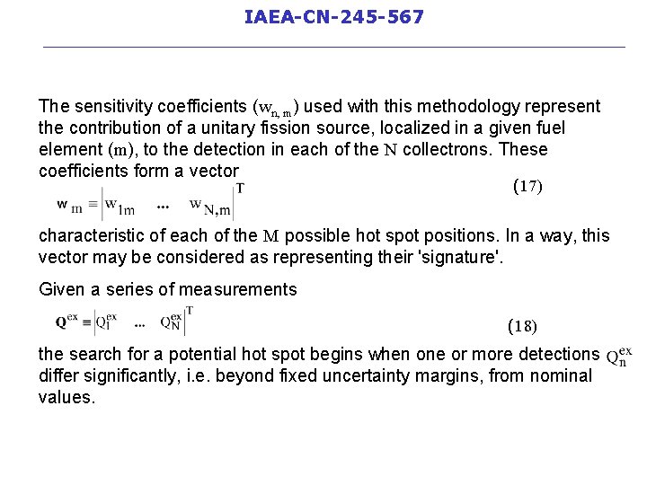 IAEA-CN-245 -567 __________________________ The sensitivity coefficients (wn, m) used with this methodology represent the