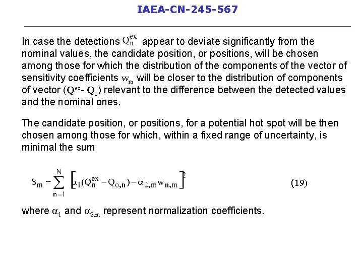 IAEA-CN-245 -567 __________________________ In case the detections appear to deviate significantly from the nominal