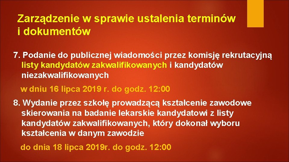 Zarządzenie w sprawie ustalenia terminów i dokumentów 7. Podanie do publicznej wiadomości przez komisję