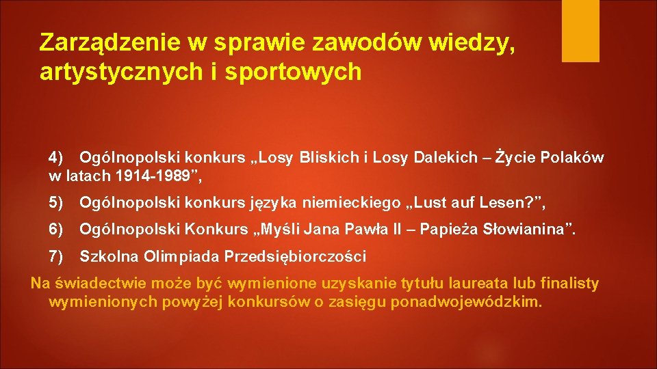 Zarządzenie w sprawie zawodów wiedzy, artystycznych i sportowych 4) Ogólnopolski konkurs „Losy Bliskich i