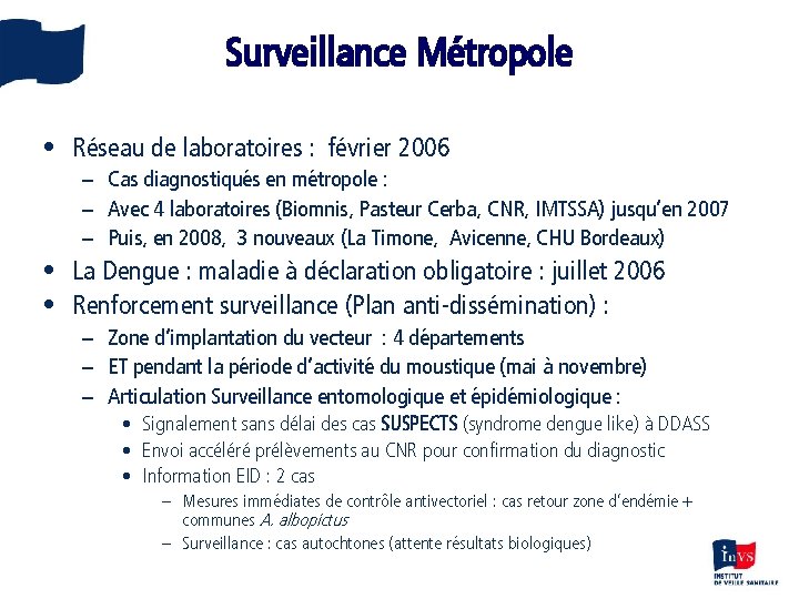 Surveillance Métropole • Réseau de laboratoires : février 2006 – Cas diagnostiqués en métropole