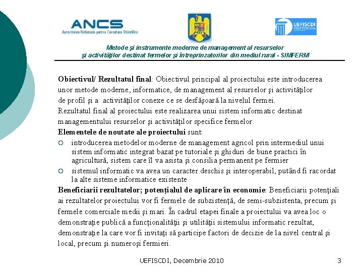 Metode şi instrumente moderne de management al resurselor şi activităţilor destinat fermelor şi întreprinzatorilor