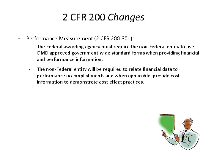 2 CFR 200 Changes - Performance Measurement (2 CFR 200. 301) - The Federal