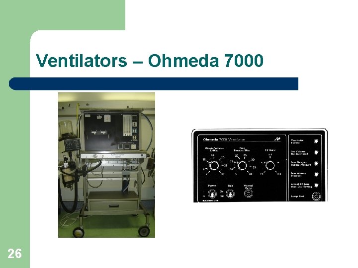 Ventilators – Ohmeda 7000 26 