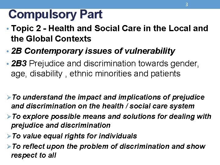 3 Compulsory Part • Topic 2 - Health and Social Care in the Local