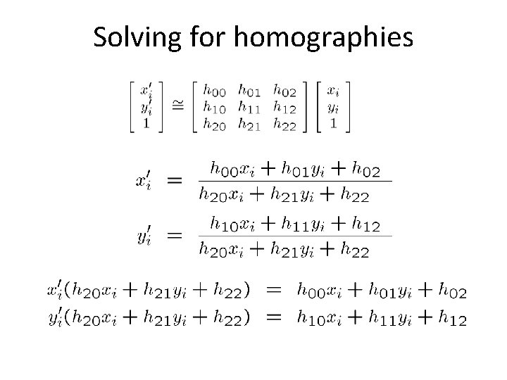 Solving for homographies 