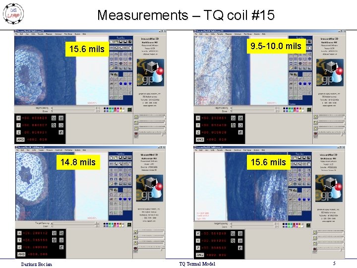 Measurements – TQ coil #15 9. 5 -10. 0 mils 15. 6 mils 14.