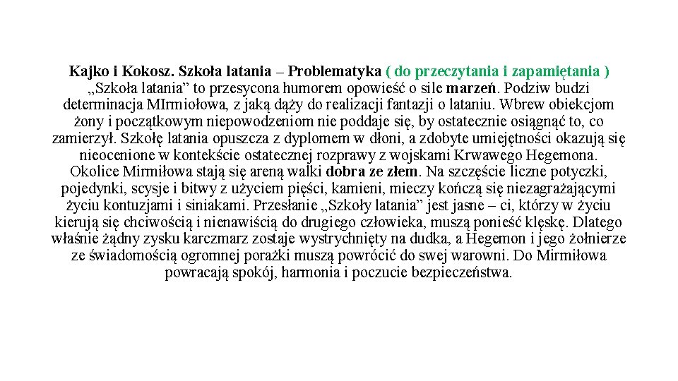 Kajko i Kokosz. Szkoła latania – Problematyka ( do przeczytania i zapamiętania ) „Szkoła