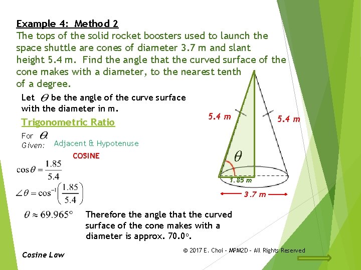 Example 4: Method 2 The tops of the solid rocket boosters used to launch