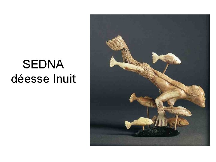 SEDNA déesse Inuit 