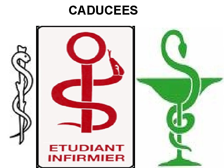 CADUCEES 