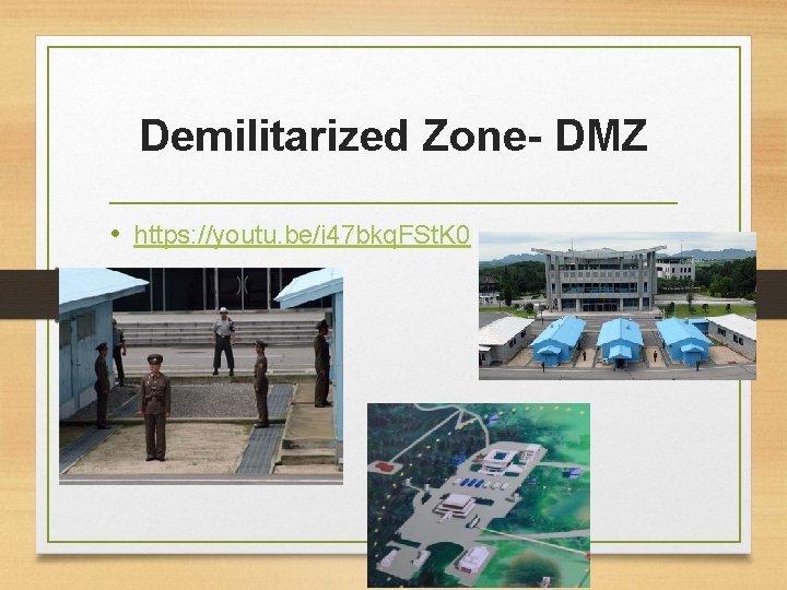 Demilitarized Zone- DMZ • https: //youtu. be/i 47 bkq. FSt. K 0 