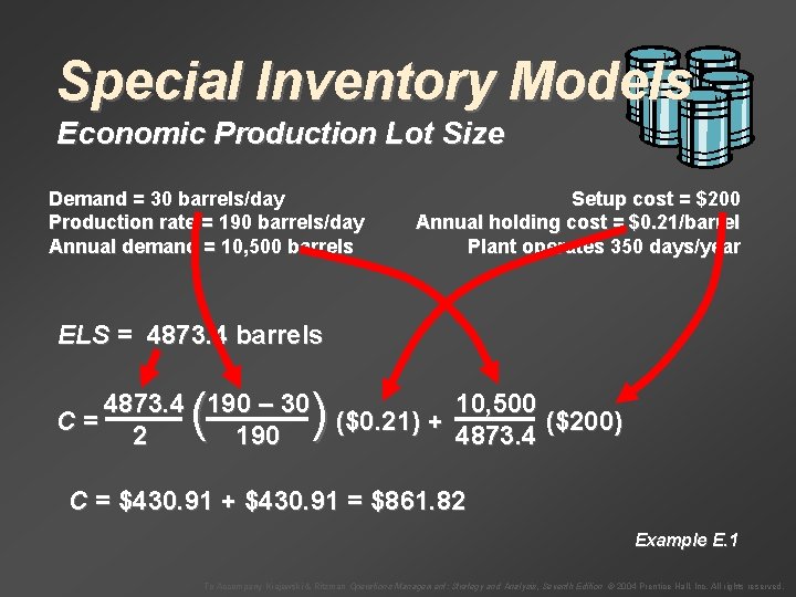 Special Inventory Models Economic Production Lot Size Demand = 30 barrels/day Production rate =