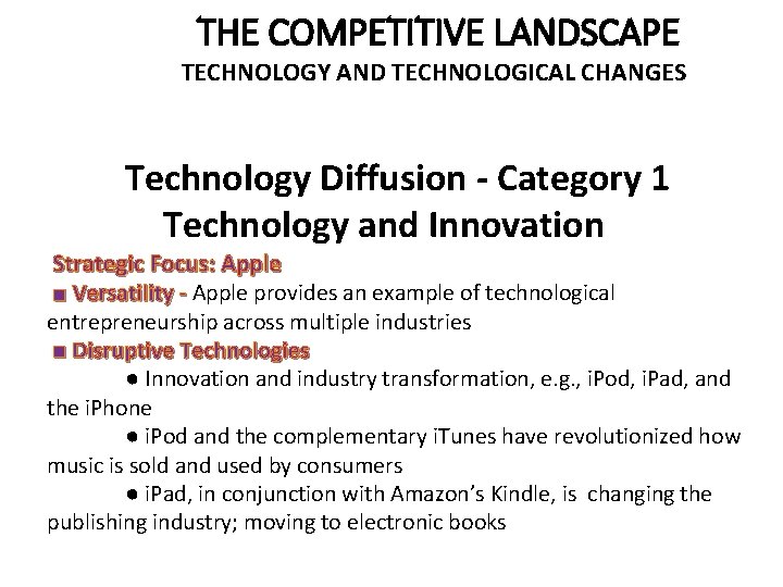 THE COMPETITIVE LANDSCAPE TECHNOLOGY AND TECHNOLOGICAL CHANGES Technology Diffusion - Category 1 Technology and