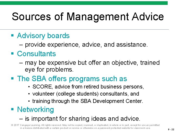 Sources of Management Advice § Advisory boards – provide experience, advice, and assistance. §