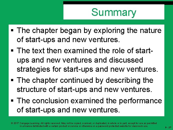 Summary § The chapter began by exploring the nature of start-ups and new ventures.