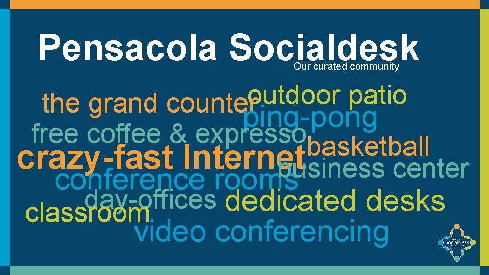 Pensacola Socialdesk Our curated community outdoor patio the grand counter ping-pong free coffee & Pensacola Socialdesk Our curated community outdoor patio the grand counter ping-pong free coffee &