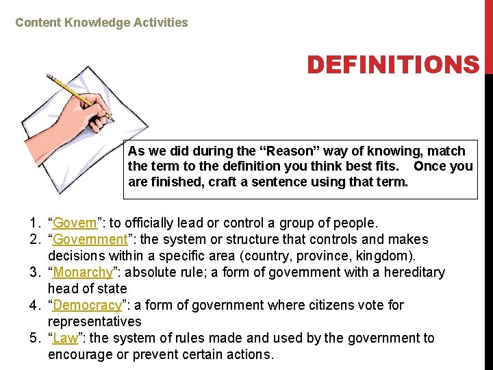 Content Knowledge Activities DEFINITIONS As we did during the “Reason” way of knowing, match