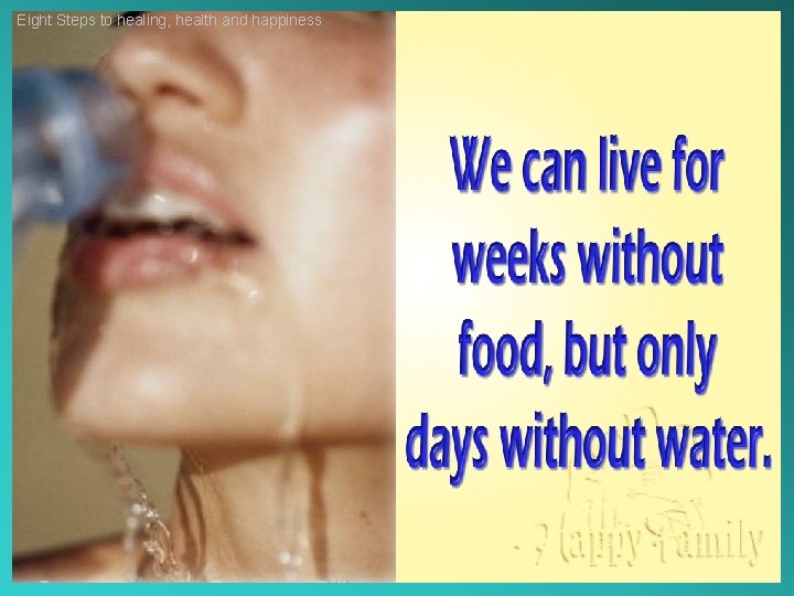 Eight Steps to healing, health and happiness 