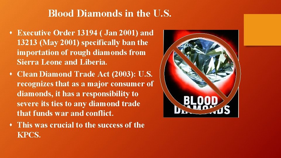 Blood Diamonds in the U. S. s Executive Order 13194 ( Jan 2001) and