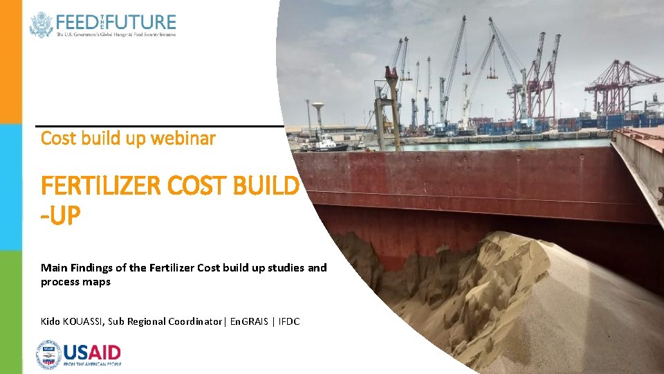 Cost build up webinar FERTILIZER COST BUILD -UP Main Findings of the Fertilizer Cost