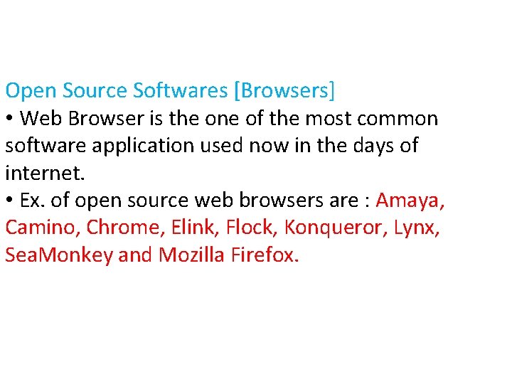 Open Source Softwares [Browsers] • Web Browser is the one of the most common