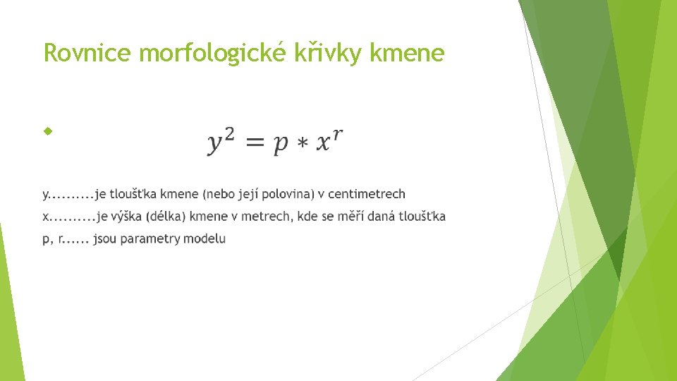 Rovnice morfologické křivky kmene 