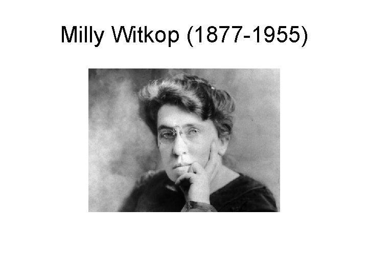 Milly Witkop (1877 -1955) 