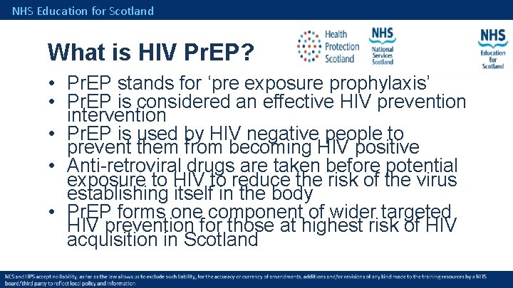 NHS Education for Scotland What is HIV Pr. EP? • Pr. EP stands for