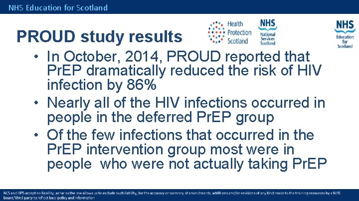 NHS Education for Scotland PROUD study results • In October, 2014, PROUD reported that