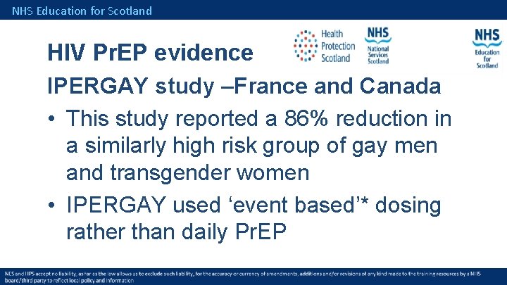 NHS Education for Scotland HIV Pr. EP evidence IPERGAY study –France and Canada •