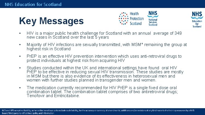 NHS Education for Scotland Key Messages • HIV is a major public health challenge