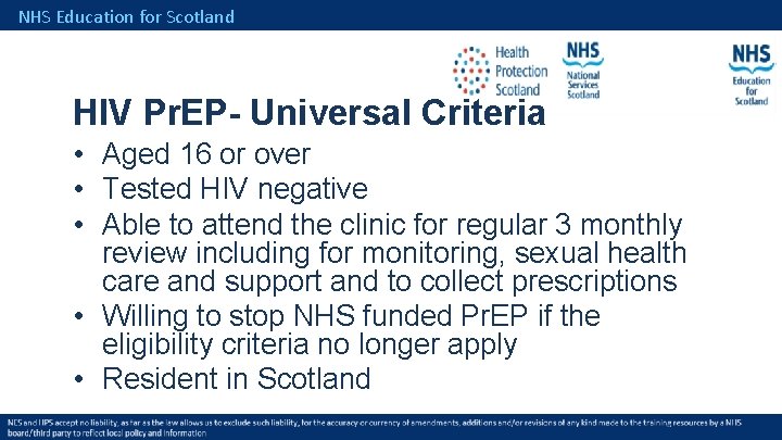 NHS Education for Scotland HIV Pr. EP- Universal Criteria • Aged 16 or over