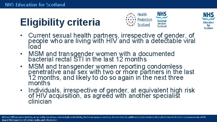 NHS Education for Scotland Eligibility criteria • Current sexual health partners, irrespective of gender,