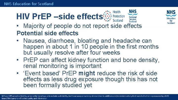 NHS Education for Scotland HIV Pr. EP –side effects • Majority of people do