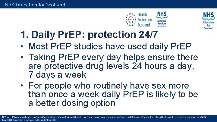 NHS Education for Scotland 1. Daily Pr. EP: protection 24/7 • Most Pr. EP