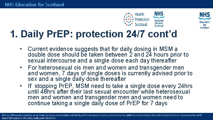 NHS Education for Scotland 1. Daily Pr. EP: protection 24/7 cont’d • Current evidence
