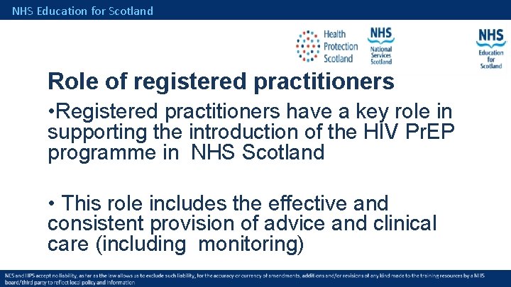 NHS Education for Scotland Role of registered practitioners • Registered practitioners have a key