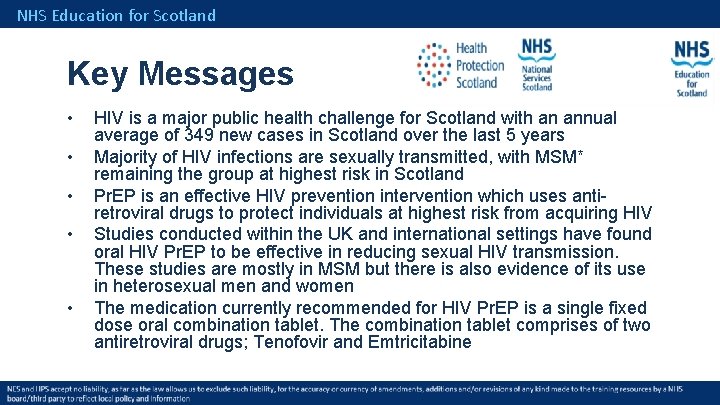 NHS Education for Scotland Key Messages • • • HIV is a major public