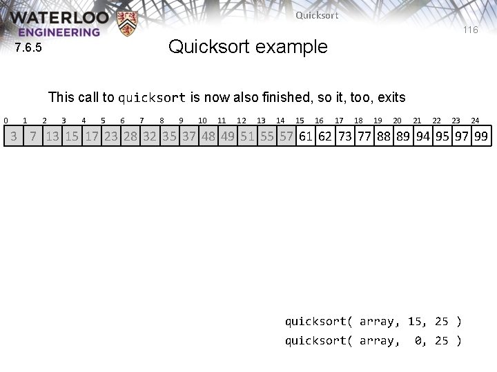 Quicksort 116 Quicksort example 7. 6. 5 This call to quicksort is now also Quicksort 116 Quicksort example 7. 6. 5 This call to quicksort is now also