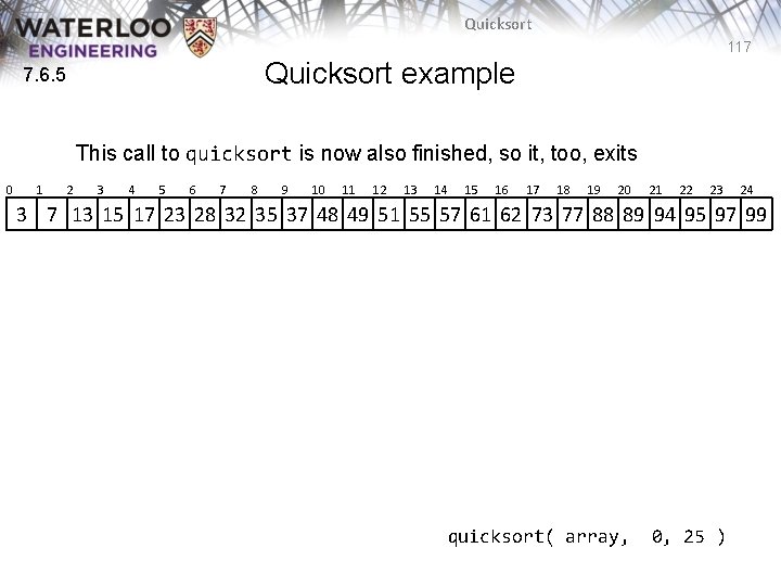 Quicksort 117 Quicksort example 7. 6. 5 This call to quicksort is now also Quicksort 117 Quicksort example 7. 6. 5 This call to quicksort is now also