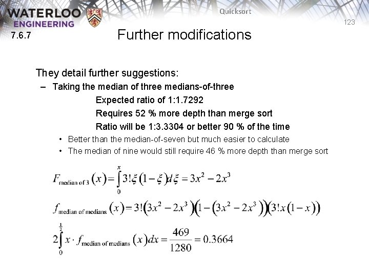 Quicksort 123 7. 6. 7 Further modifications They detail further suggestions: – Taking the Quicksort 123 7. 6. 7 Further modifications They detail further suggestions: – Taking the