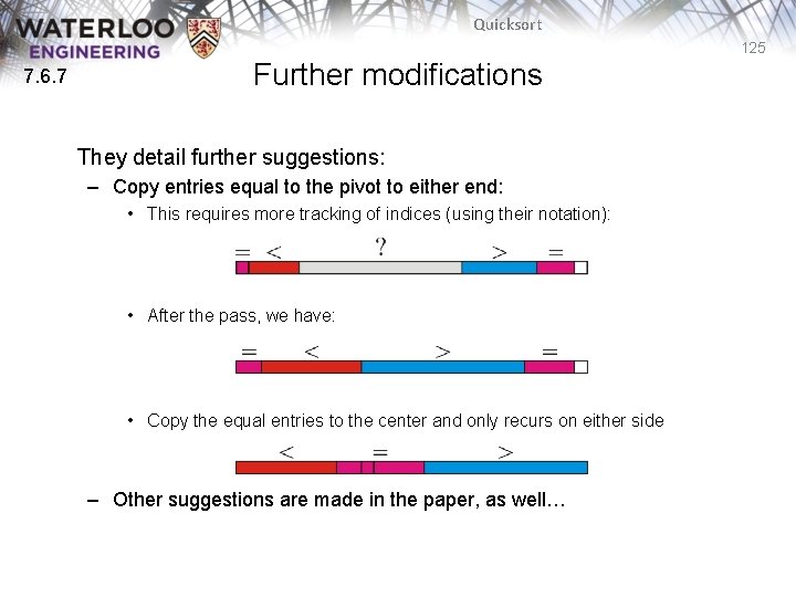 Quicksort 125 7. 6. 7 Further modifications They detail further suggestions: – Copy entries Quicksort 125 7. 6. 7 Further modifications They detail further suggestions: – Copy entries