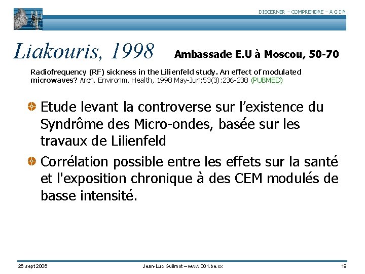 DISCERNER – COMPRENDRE – A G I R Liakouris, 1998 Ambassade E. U à