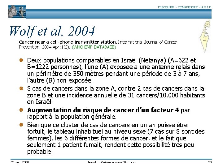 DISCERNER – COMPRENDRE – A G I R Wolf et al, 2004 Cancer near