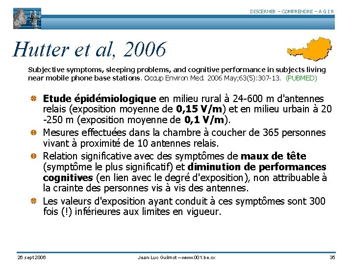 DISCERNER – COMPRENDRE – A G I R Hutter et al, 2006 Subjective symptoms,