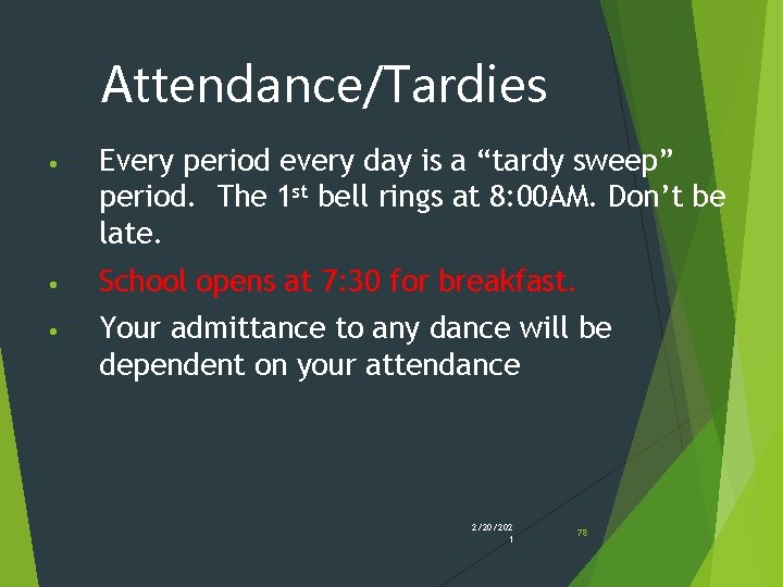 Attendance/Tardies • Every period every day is a “tardy sweep” period. The 1 st Attendance/Tardies • Every period every day is a “tardy sweep” period. The 1 st